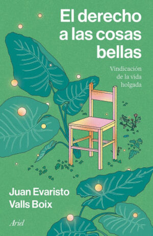 EL DERECHO A LAS COSAS BELLAS