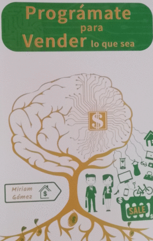 PROGRAMATE PARA VENDER LO QUE SEA