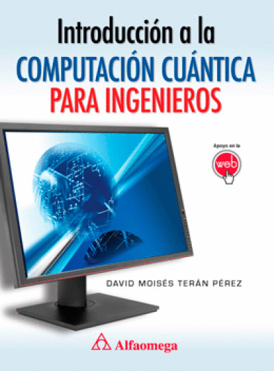 INTRODUCCION A LA COMPUTACION CUANTICA PARA INGENIEROS