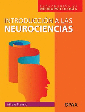 INTRODUCCIÓN A LAS NEUROCIENCIAS