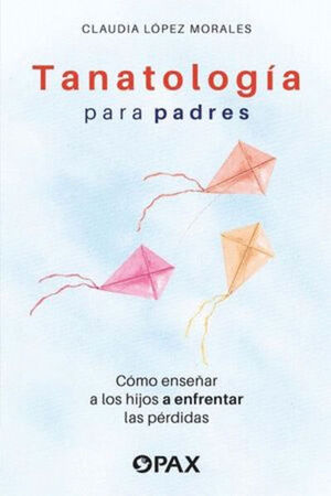 TANATOLOGÍA PARA PADRES