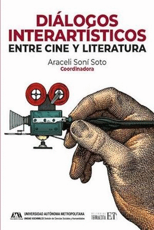 DIÁLOGOS INTERARTÍSTICOS. ENTRE CINE Y LITERATURA