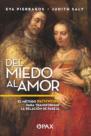 DEL MIEDO AL AMOR