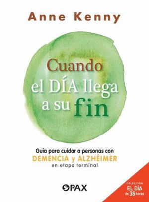 CUANDO EL DÍA LLEGA A SU FIN