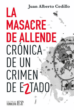 LA MASACRE DE ALLENDE