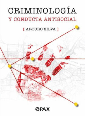 CRIMINOLOGÍA Y CONDUCTA ANTISOCIAL