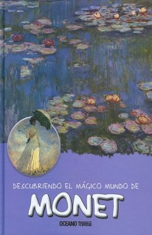 DESCUBRIENDO EL MAGICO MUNDO DE MONET / PD.