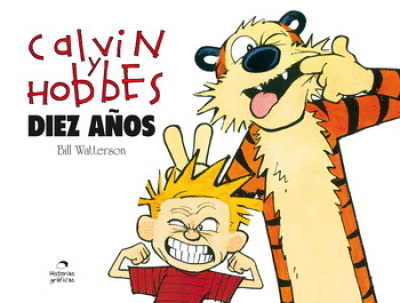 CALVIN Y HOBBES. DIEZ AÑOS