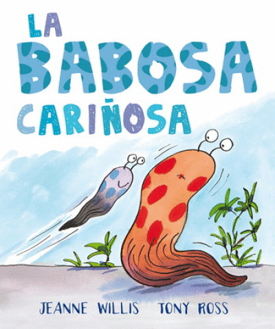 BABOSA CARIÑOSA, LA