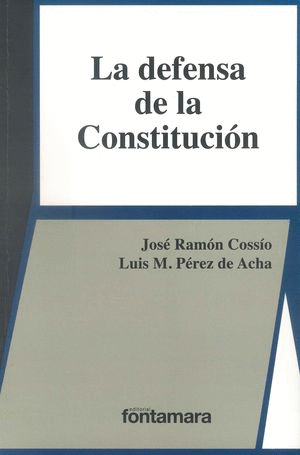 LA DEFENSA DE LA CONSTITUCIÓN / 5 ED.