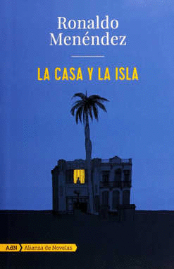 CASA Y LA ISLA, LA