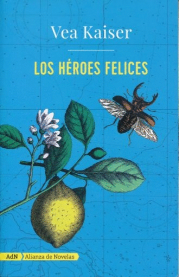 HÉROES FELICES, LOS