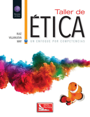 TALLER DE ETICA. UN ENFOQUE POR COMPETENCIAS