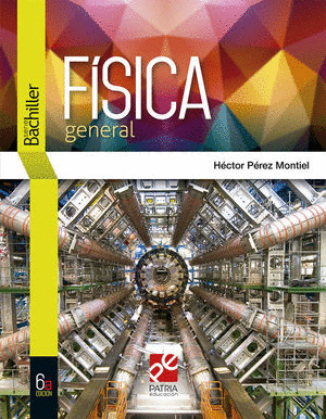 FISICA GENERAL. SERIE BACHILLER