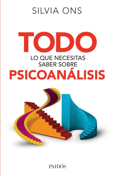 TODO LO QUE NECESITAS SABER SOBRE PSICOANALISIS