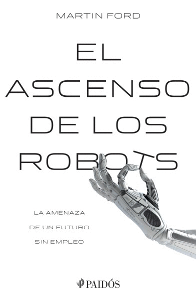 ASCENSO DE LOS ROBOTS, EL