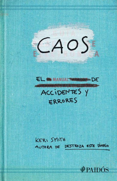 CAOS. EL MANUAL DE ACCIDENTES Y ERRORES