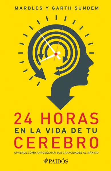 24 HORAS EN LA VIDA DE TU CEREBRO