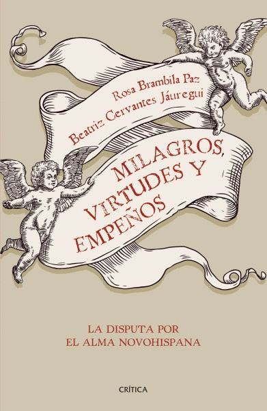 MILAGROS, VIRTUDES Y EMPEÑOS