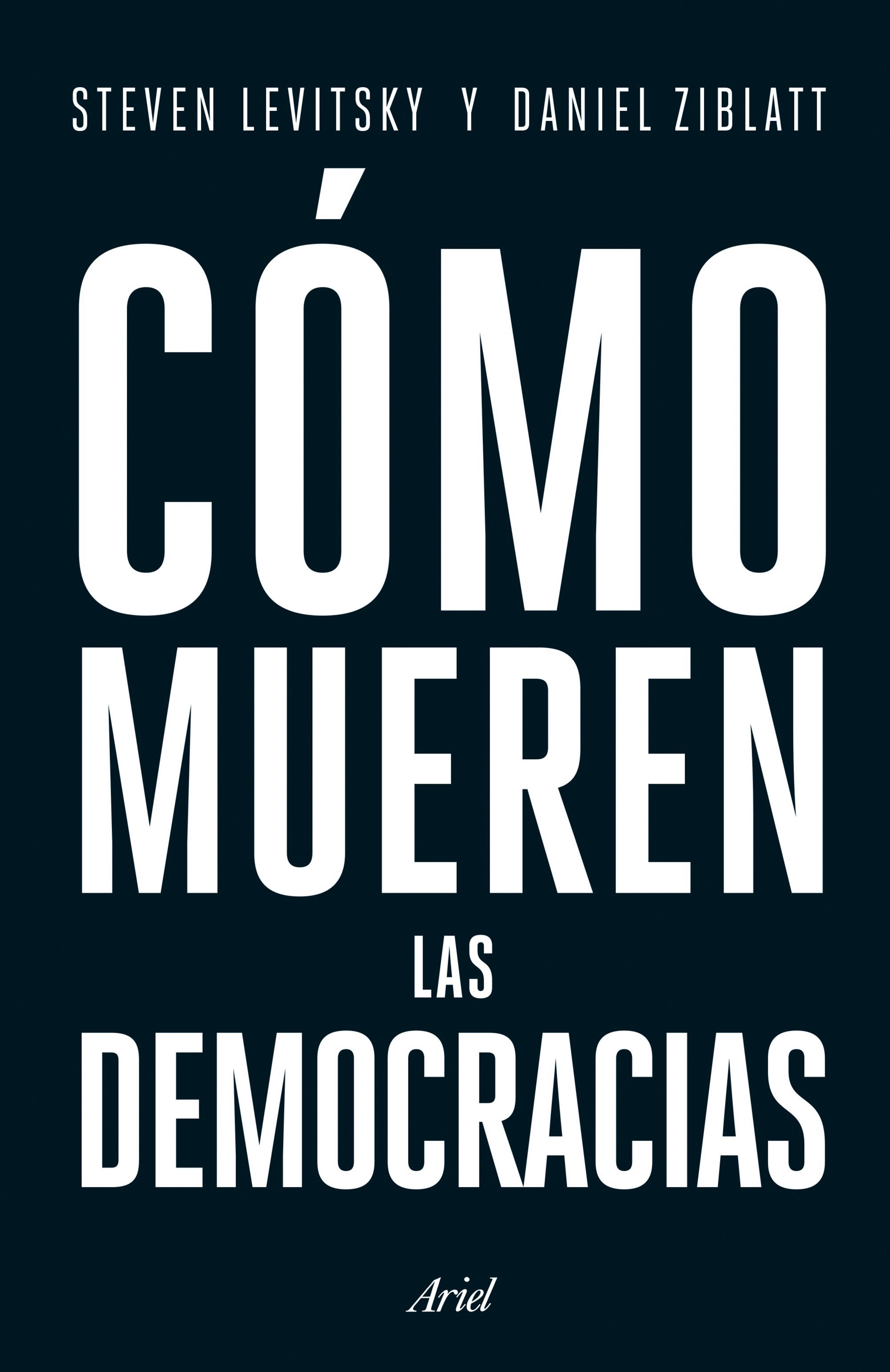 COMO MUEREN LAS DEMOCRACIAS