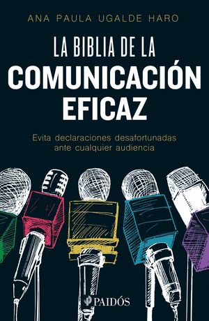 LA BIBLIA DE LA COMUNICACIÓN EFICAZ