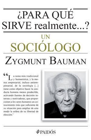 ¿PARA QUE SIRVE REALMENTE...? UN SOCIOLOGO