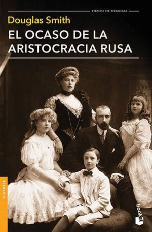 OCASO DE LA ARISTOCRACIA RUSA, EL