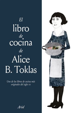 LIBRO DE LA COCINA DE ALICE B. TOKLAS, EL