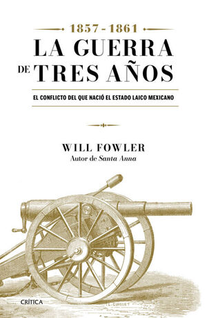 GUERRA DE LOS TRES AÑOS (1857-1861), LA