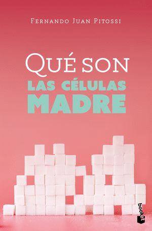 QUÉ SON LAS CÉLULAS MADRE