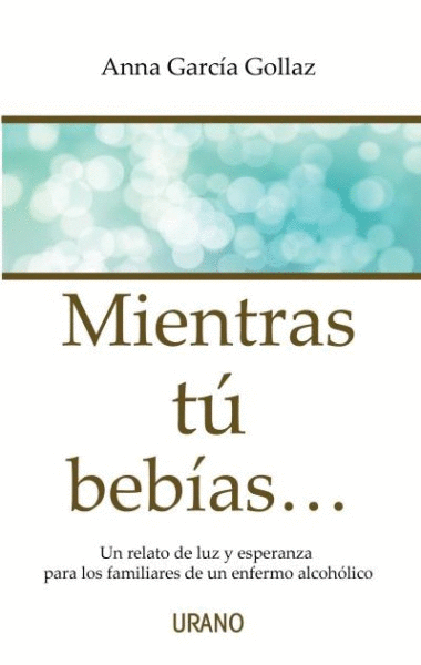MIENTRAS TU BEBIAS...