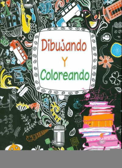 DIBUJANDO Y COLOREANDO