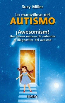 LO MARAVILLOSO DEL AUTISMO ?¡AWESOMISM!?