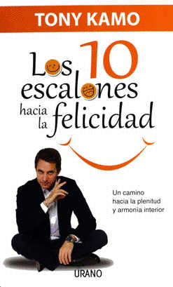 10 ESCALONES HACIA LA FELICIDAD, LOS