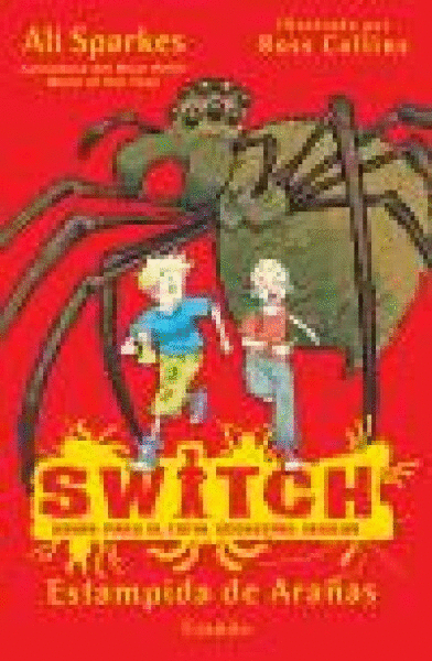 SWITCH, ESTAMPIDA DE ARAÑAS