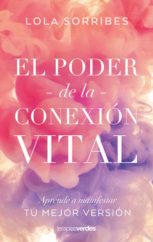 PODER DE LA CONEXIÓN VITAL, EL