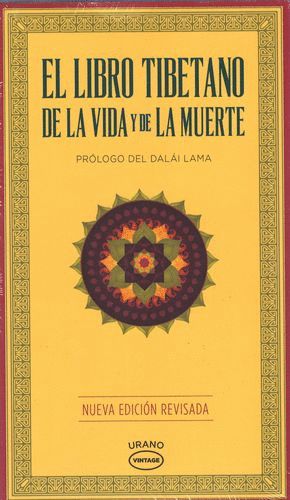 LIBRO TIBETANO DE LA VIDA Y DE LA MUERTE / NUEVA EDICION REVISADA