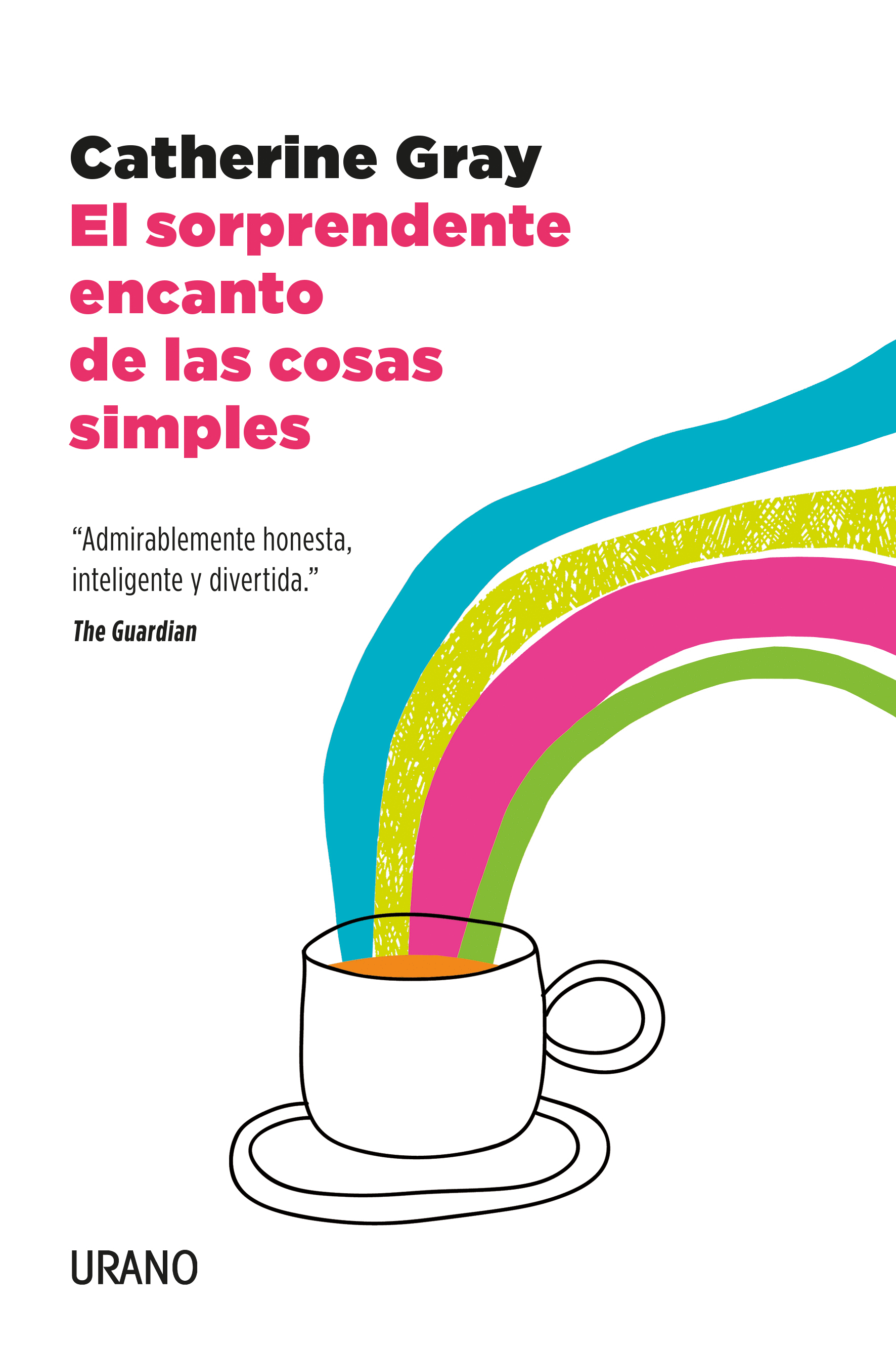 SORPRENDENTE ENCANTO DE LAS COSAS SIMPLES, EL