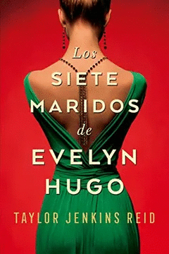 SIETE MARIDOS DE EVELYN HUGO, LOS