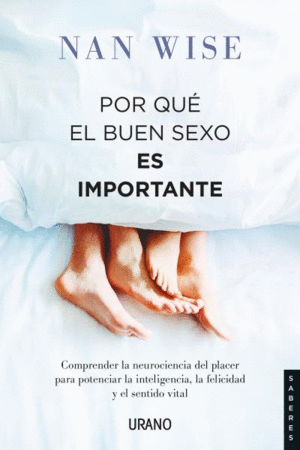 POR QUE EL BUEN SEXO ES IMPORTANTE