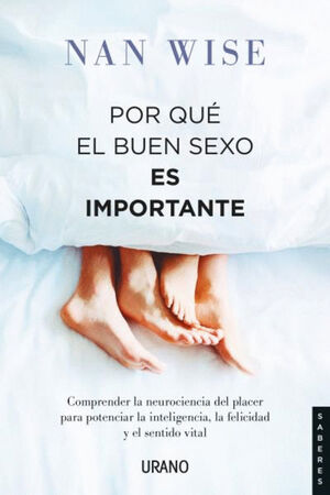 POR QUE EL BUEN SEXO ES IMPORTANTE