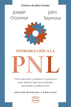 INTRODUCCION A LA PNL (EDICION REVISADA Y AMPLIADA)