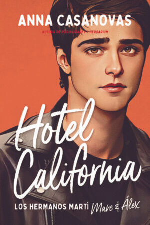 HOTEL CALIFORNIA. LOS HERMANOS MARTÍ 4