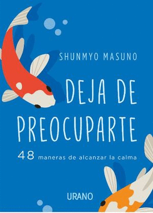 DEJA DE PREOCUPARTE