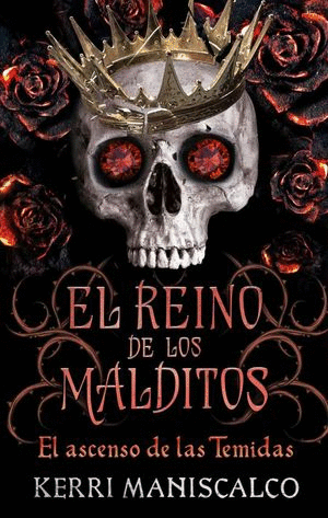 REINO DE LOS MALDITOS, EL. VOL 3 EL ASCENSO DE LAS TEMIDAS