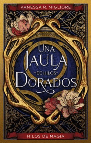 JAULA DE HILOS DORADOS, UNA