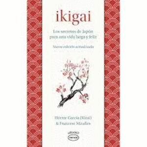IKIGAI (NUEVA EDICION ACTUALIZADA)