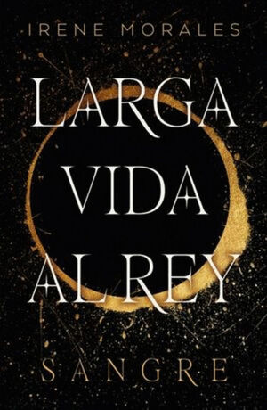 LARGA VIDA AL REY. SANGRE