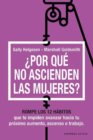 ¿POR QUÉ NO ASCIENDEN LAS MUJERES?