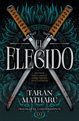 EL ELEGIDO / TRILOGÍA EL CONTENDIENTE I